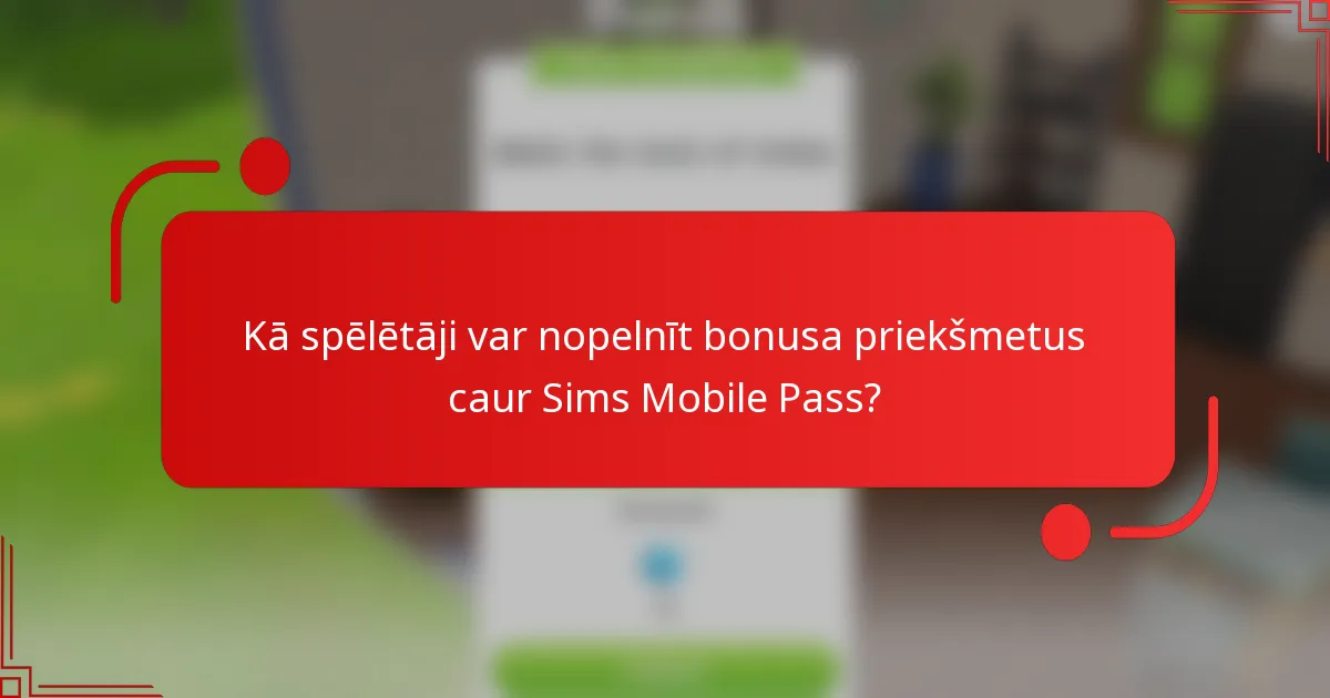 Kā spēlētāji var nopelnīt bonusa priekšmetus caur Sims Mobile Pass?