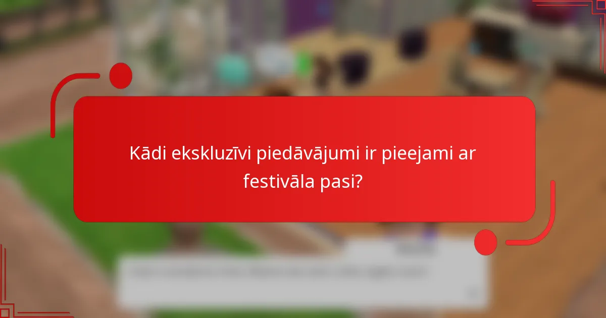Kādi ekskluzīvi piedāvājumi ir pieejami ar festivāla pasi?
